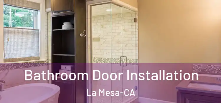  Bathroom Door Installation La Mesa-CA