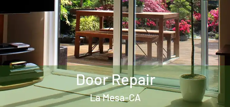 Door Repair La Mesa-CA