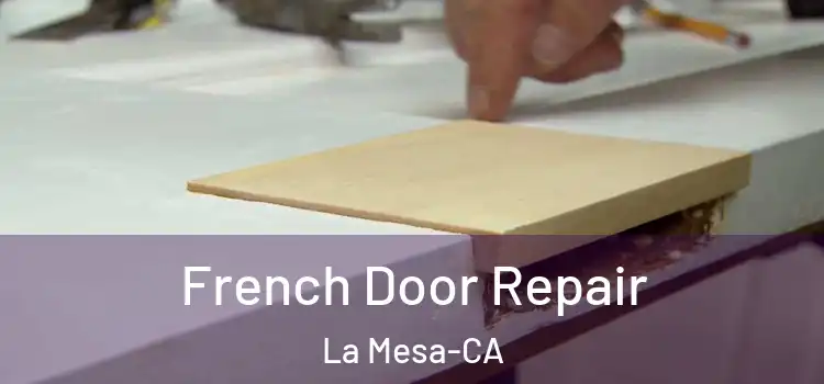  French Door Repair La Mesa-CA