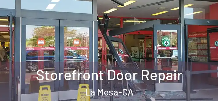  Storefront Door Repair La Mesa-CA